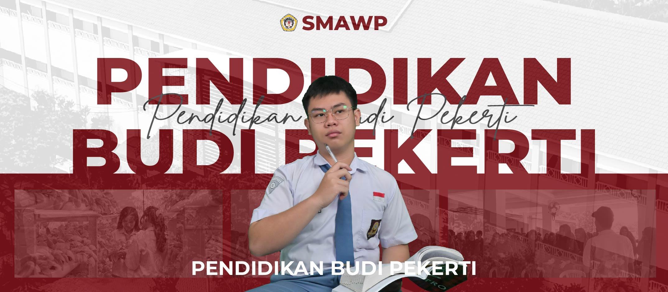 Pendidikan Budi Pekerti (PBP)